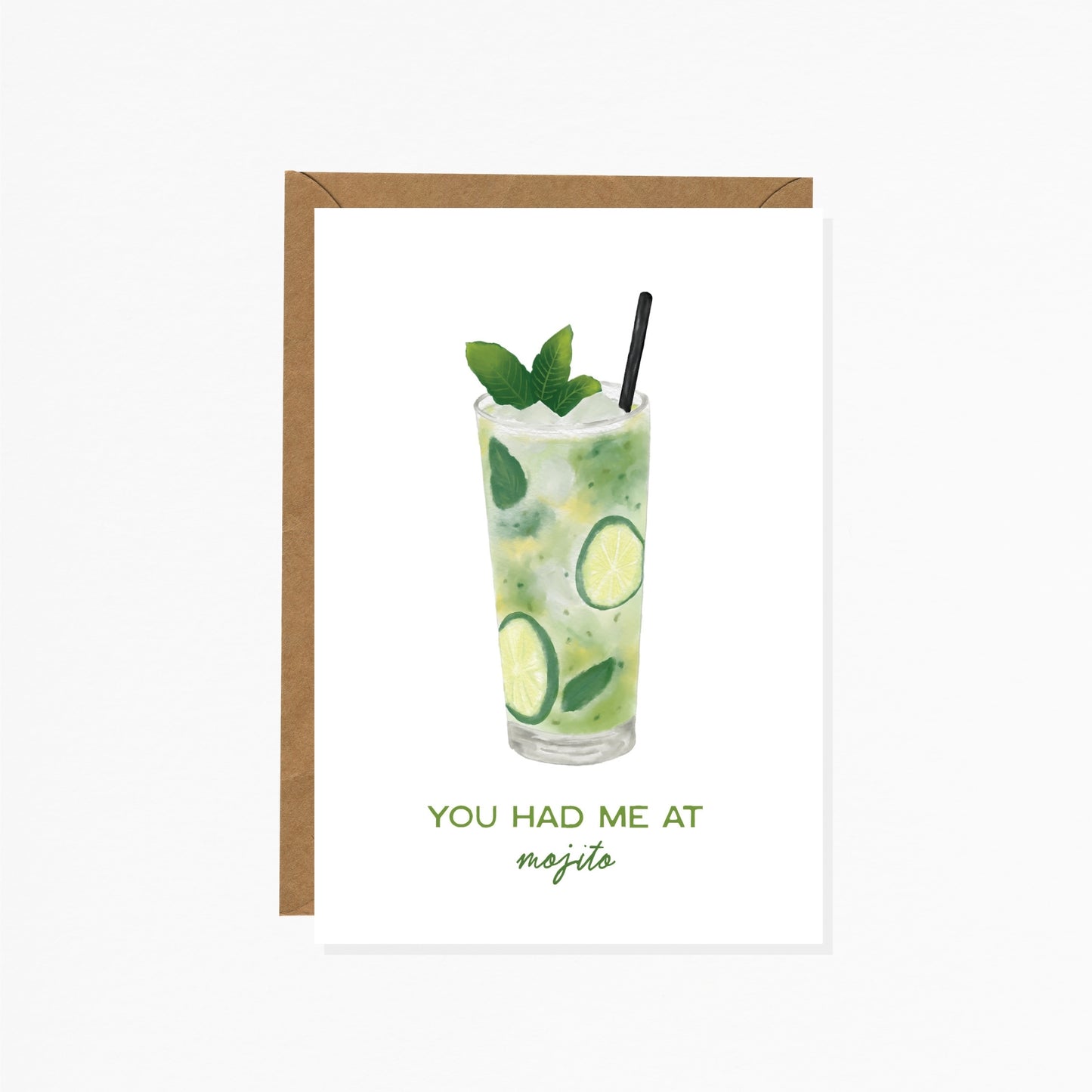You had me at Mojito - Celebration Greeting Card