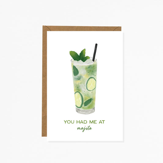 You had me at Mojito - Celebration Greeting Card